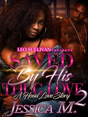 cover image of Saved by His Thug Love 2
